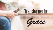 DVD: Transformed by Grace – Set of 12 DVDs (Episodes 133-144)